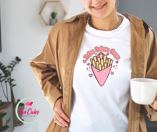 Fries Before Guys T-Shirt